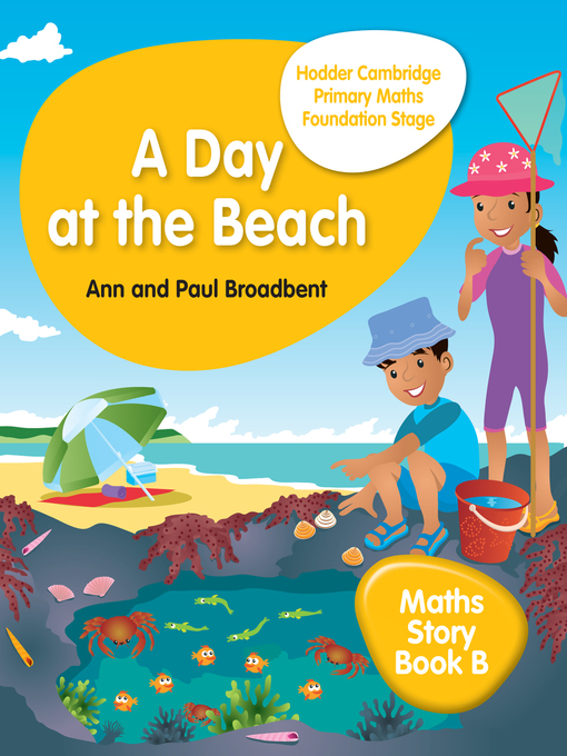 Title details for Hodder Cambridge Primary Maths Story Book B Foundation Stage by Paul Broadbent - Wait list